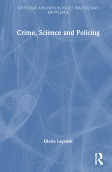 Hardcover Crime, Science and Policing Book