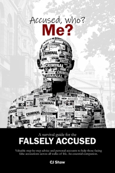 Paperback Accused, who? Me?: A Survival Guide For The Falsely Accused Book