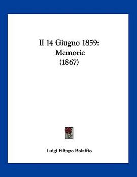 Paperback Il 14 Giugno 1859: Memorie (1867) [Italian] Book