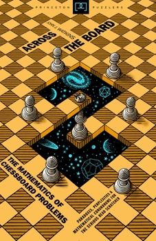 Hardcover Across the Board: The Mathematics of Chessboard Problems Book