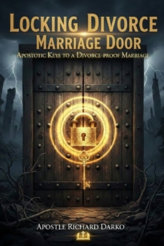 Paperback Locking Divorce Marriage Door: (Marriage Counselor Guide) Book