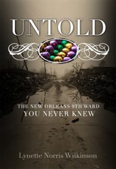 Paperback Untold: The New Orleans 9th Ward You Never Knew Book