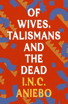 Paperback Of Wives, Talismans and the Dead Book