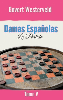 Hardcover Damas Españolas: La Partida. Tomo V [Spanish] Book