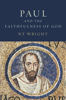 Paperback Paul and the Faithfulness of God: Christian Origins and the Question of God: Volume 4 Book