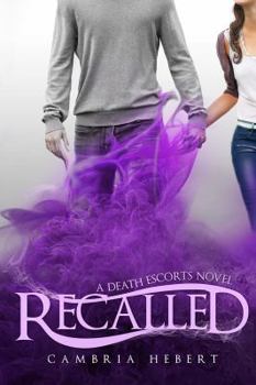 Recalled - Book #1 of the Death Escorts