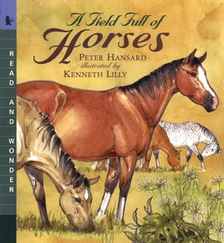 Paperback A Field Full of Horses: Read and Wonder Book