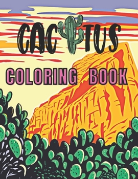 Paperback Cactus coloring book for kids: kids adults toddlers teens Cute Plants Designs and Ideal for Relaxation at Home Book