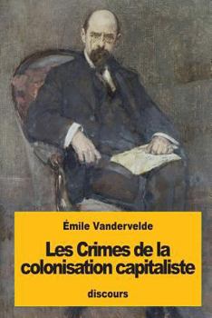 Paperback Les Crimes de la colonisation capitaliste [French] Book