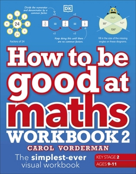 Paperback How to be Good at Maths Workbook 2, Ages 9-11 (Key Stage 2) Book