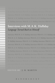 Paperback Interviews with M.A.K. Halliday: Language Turned Back on Himself Book