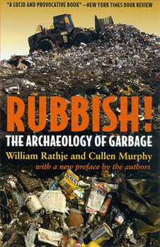 Paperback Rubbish!: The Archaeology of Garbage Book