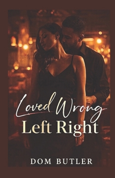 Paperback Loved Wrong, Left Right Book