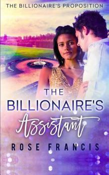 The Billionaire's Assistant - Book #1 of the Billionaire's Proposition