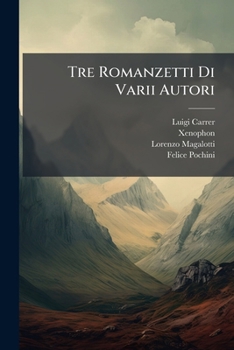 Paperback Tre Romanzetti Di Varii Autori [Italian] Book