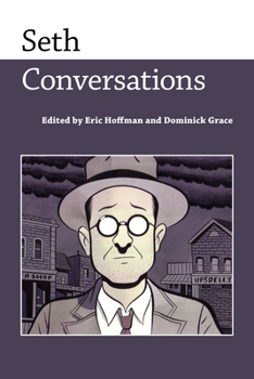 Seth: Conversations - Book  of the Conversations with Artists