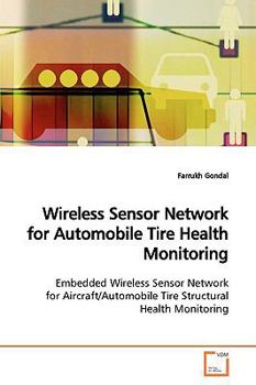 Paperback Wireless Sensor Network for Automobile Tire Health Monitoring Book