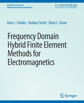 Paperback Frequency Domain Hybrid Finite Element Methods in Electromagnetics Book