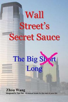 Paperback Wall Street's Secret Sauce: The Big S\h\o\r\t Long Book