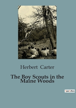 Paperback The Boy Scouts in the Maine Woods Book