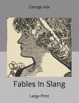 Fables in Slang: Large Print