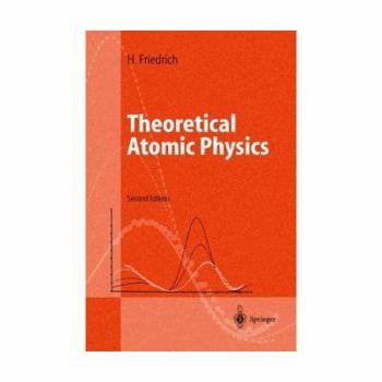 Hardcover Theoretical Atomic Physics Book