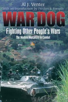 Paperback War Dog: Fighting Other People's Wars - The Modern Mercenary in Combat Book