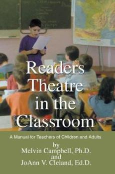 Paperback Readers Theatre in the Classroom: A Manual for Teachers of Children and Adults Book
