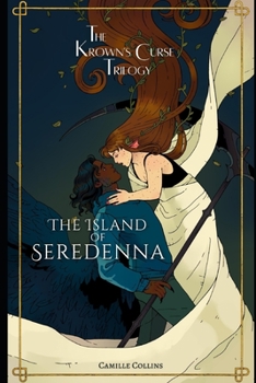 The Island of Seredenna: The Krown's Curse Trilogy Book 3