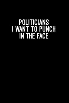 Paperback Politicians i want to punch in the face Book