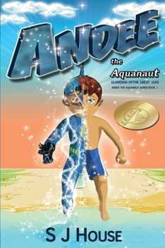 Paperback Andee the Aquanaut: Guardian of the Great Seas Book