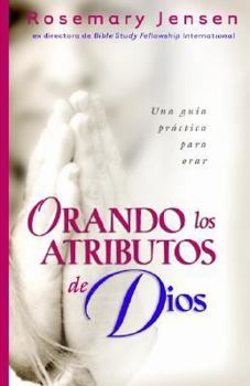 Paperback Orando Los Atributos de Dios [Spanish] Book