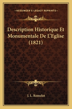 Paperback Description Historique Et Monumentale De L'Eglise (1821) [French] Book