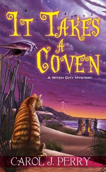 It Takes a Coven - Book #6 of the Witch City Mystery
