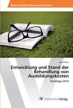 Paperback Entwicklung und Stand der Behandlung von Ausbildungskosten [German] Book