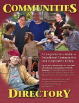 Paperback Communities Directory, 2007: A Comprehensive Guide to Intentional Communities and Cooperative Living Book