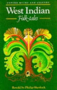 West Indian Folk-tales - Book  of the Oxford Myths and Legends