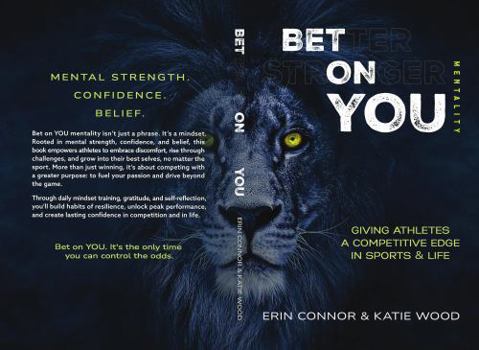 Bet On YOU Mentality: Giving Athletes a Competitive Edge in Sports & Life