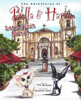 Hardcover Let's Visit Malta!: Adventures of Bella & Harry Book