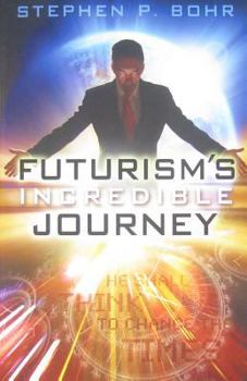 Paperback Futurism's Incredible Journey Book
