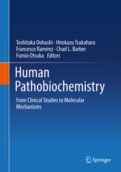 Hardcover Human Pathobiochemistry: From Clinical Studies to Molecular Mechanisms Book