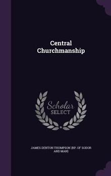 Hardcover Central Churchmanship Book