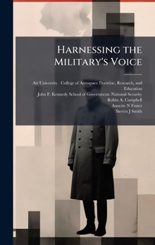Harnessing the Military's Voice