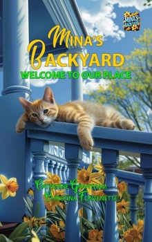 Hardcover Mina's Backyard - Welcome to Our Place Book