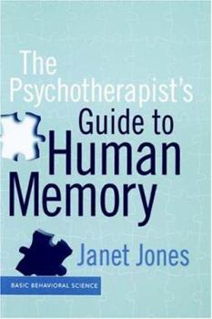 Hardcover The Psychotherapist's Guide to Human Memory Book