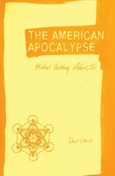 Paperback The American Apocalypse: Short Stories Book