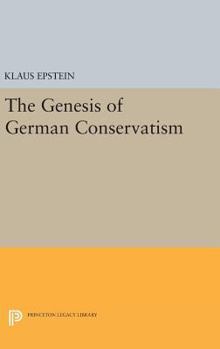 Hardcover The Genesis of German Conservatism Book