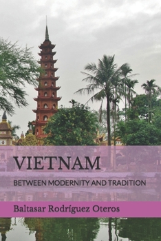 Paperback Vietnam: Between Modernity and Tradition Book