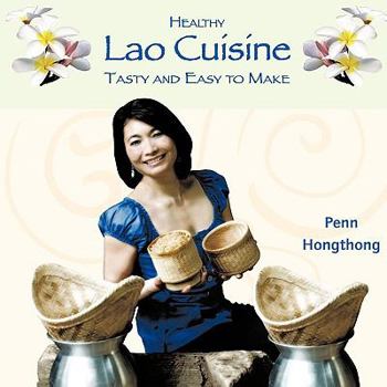 Paperback Healthy Lao Cuisine: Tasty and Easy to Make Book