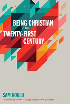 Hardcover Being Christian in the Twenty-First Century Book